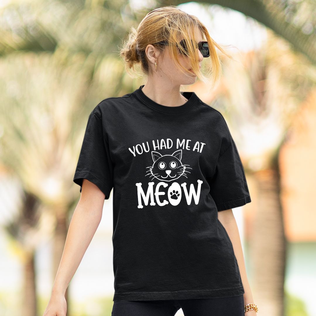 You Had me at Meow