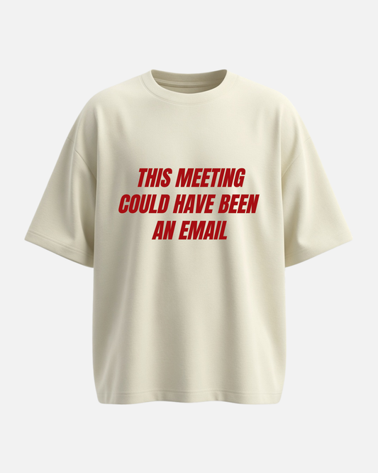 This Meeting - Oversized Unisex T-shirt