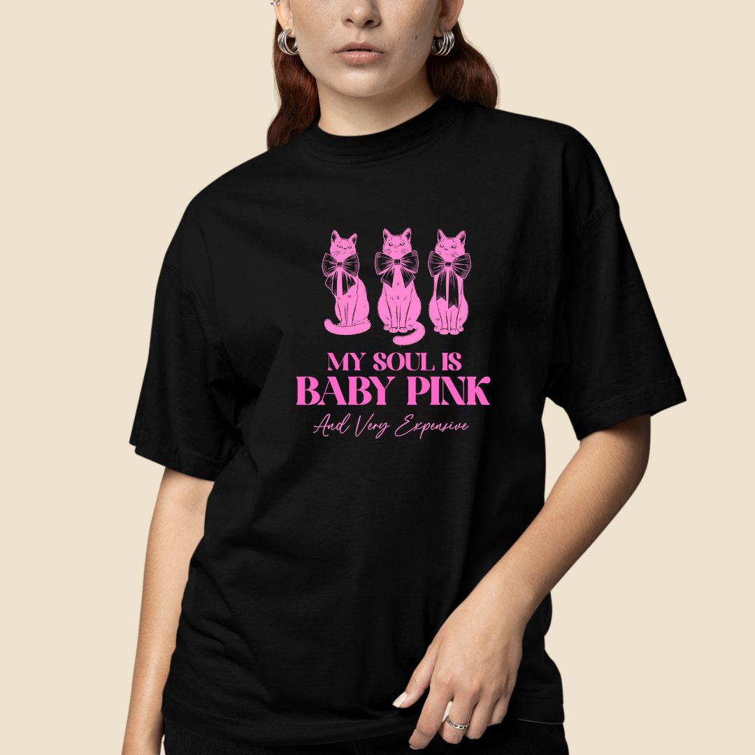 My Soul is Baby Pink and very expensive