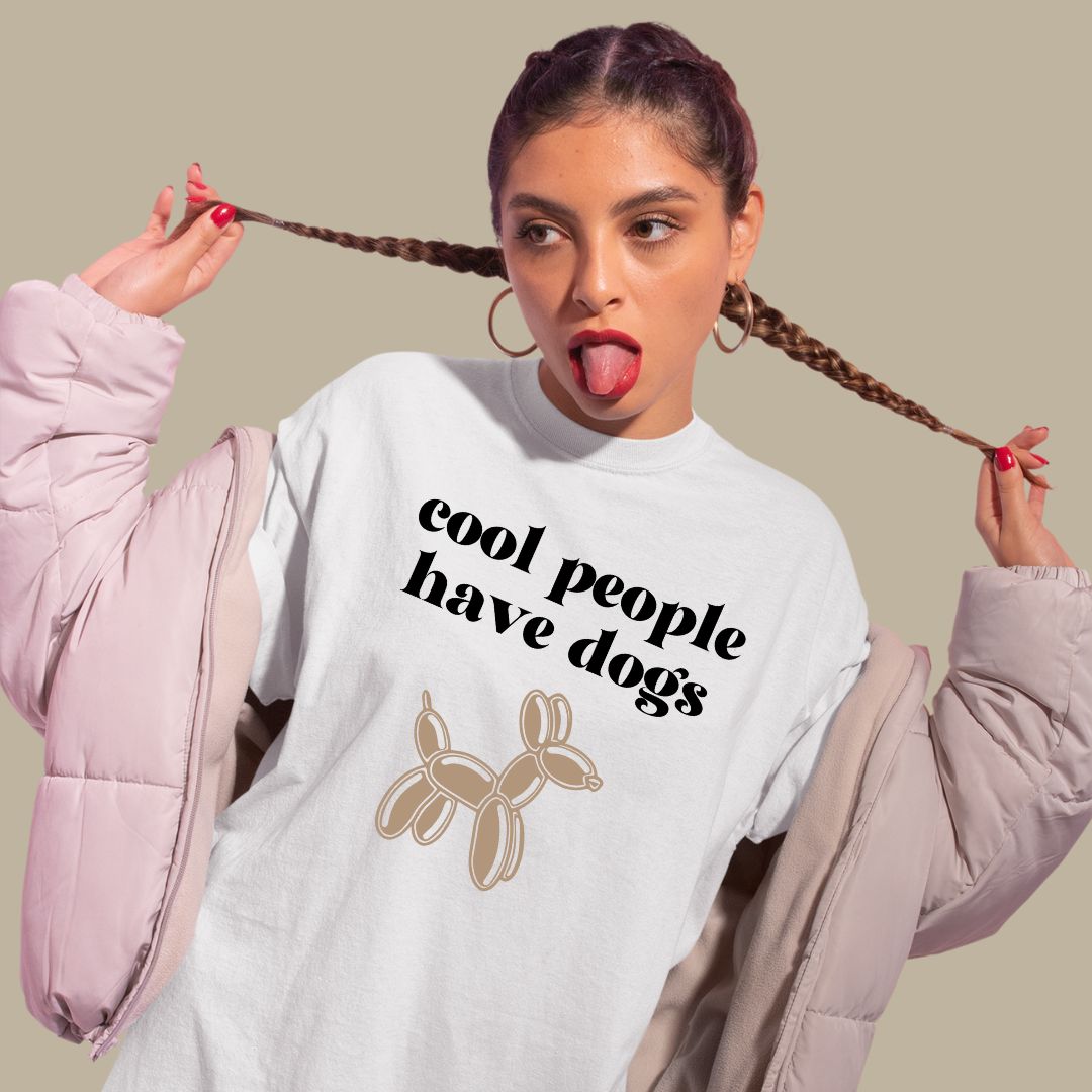 Cool people have dogs