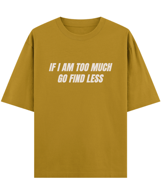 "Bold attitude gift t-shirt Cloquest oversized unisex mustard tee with savage quote, Gen Z streetwear"