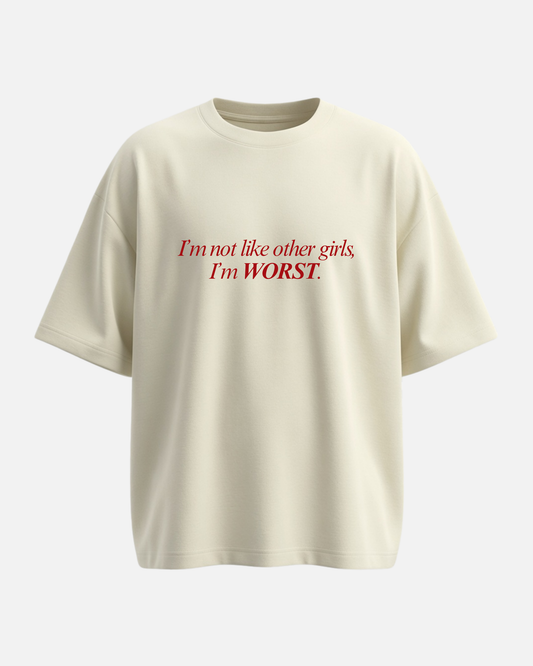 I'm Not Like Other Girls - Oversized Unisex T-shirt