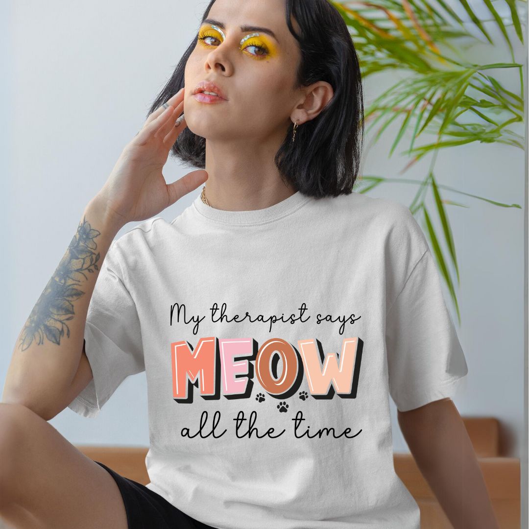 My therapist say Meow