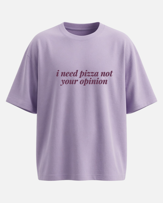 I Need Pizza - Oversized Unisex T-shirt