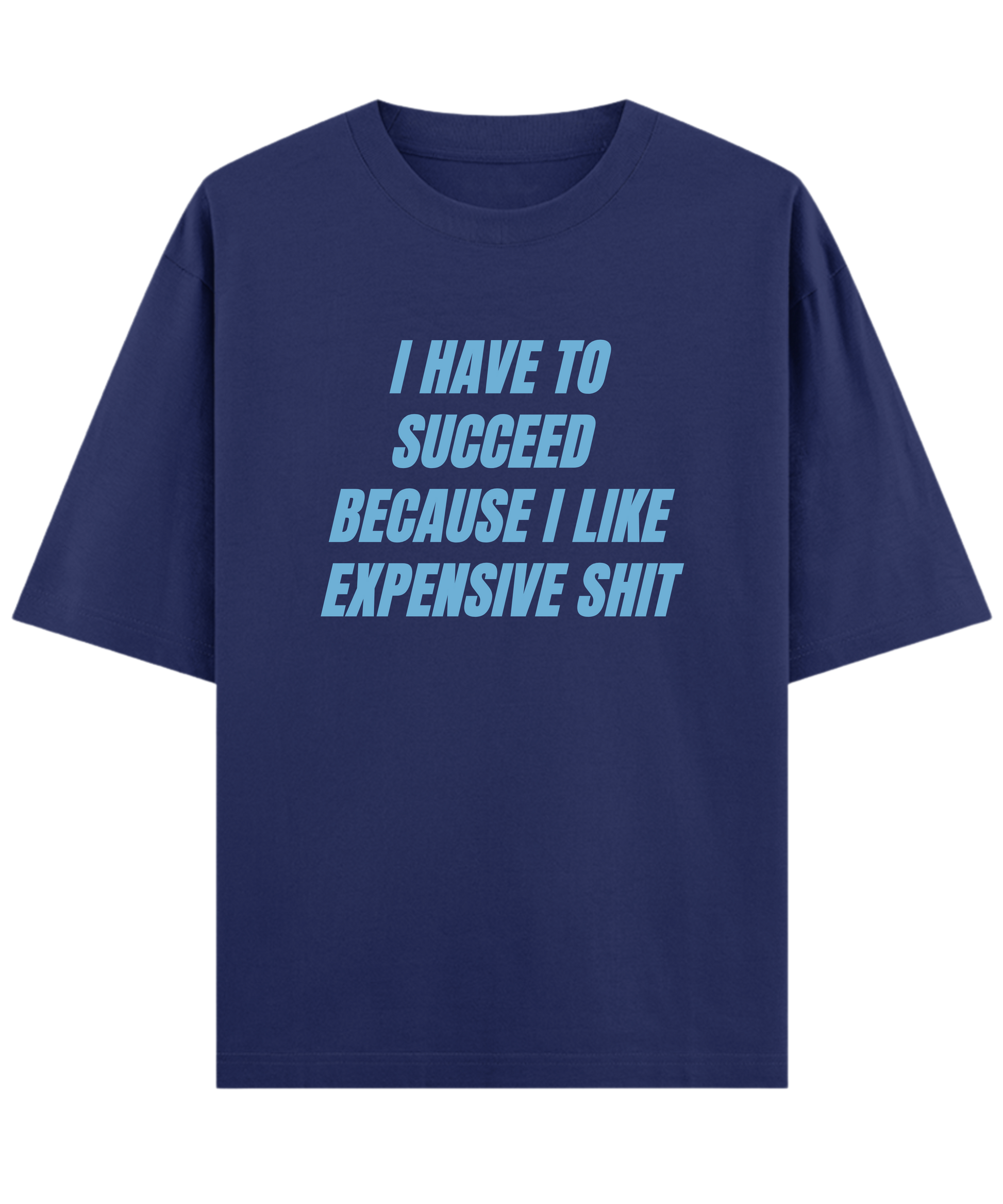 "Cloquest oversized navy graphic tee with bold ambition quote, unisex sarcastic attitude t-shirt"