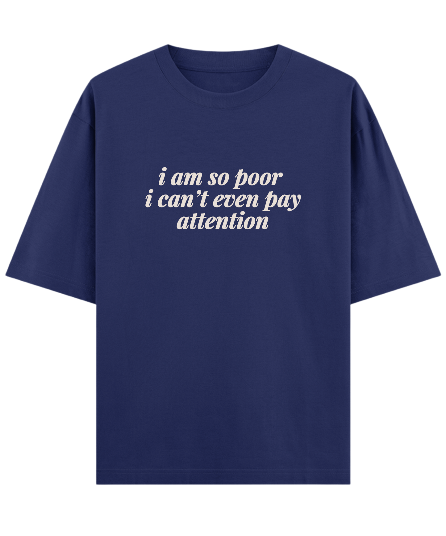 "Cloquest oversized navy graphic tee with sarcastic money quote, unisex funny t-shirt style"