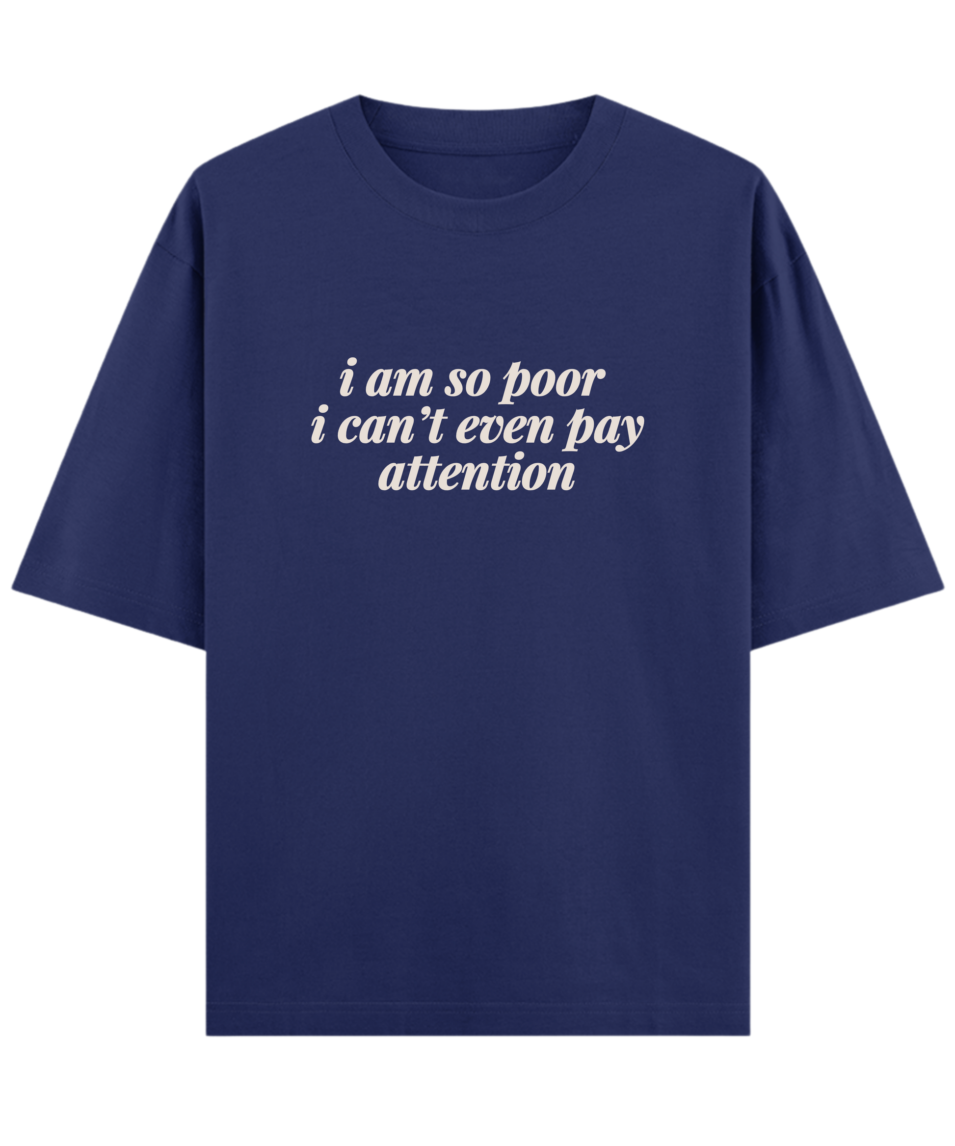 "Cloquest oversized navy graphic tee with sarcastic money quote, unisex funny t-shirt style"