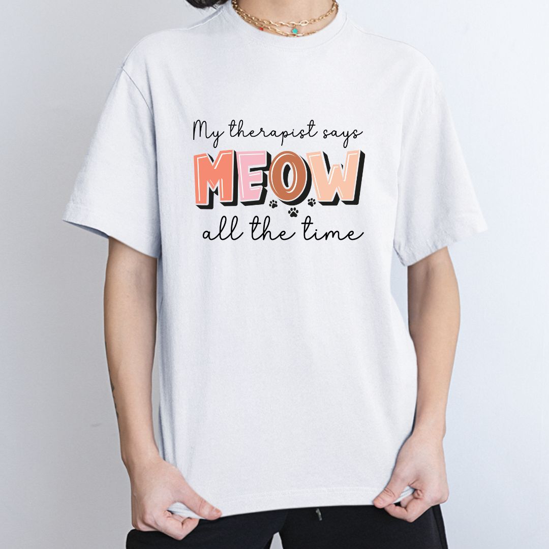 My therapist say Meow