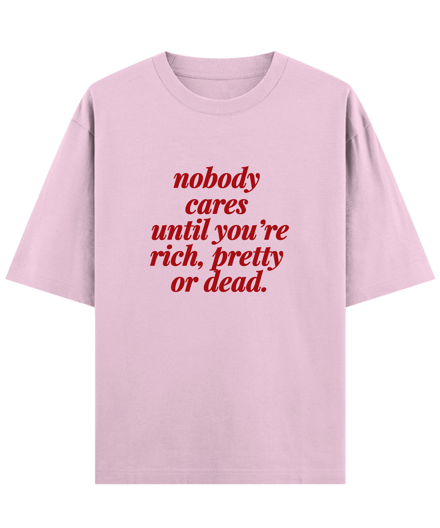 "Cloquest oversized pink graphic tee with savage truth quote, unisex sarcastic attitude t-shirt"