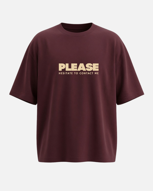 Please - Oversized Unisex T-shirt