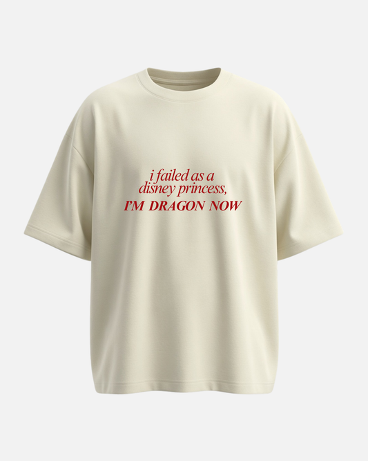 I'm Dragon Now - Oversized Unisex T-shirt
