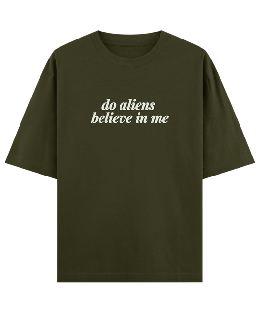 Do Aliens Believe In Me