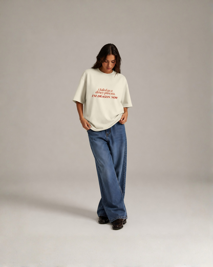 I'm Dragon Now - Oversized Unisex T-shirt