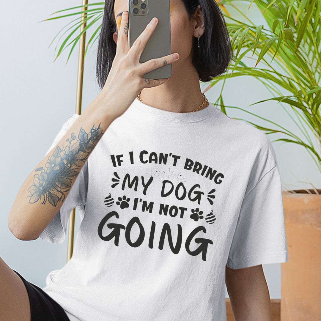 If I can't bring my dog I'm not going