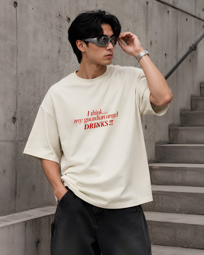 I Think My Guardian Angel Drinks - Oversized Unisex T-shirt