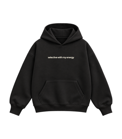 Selective with my Energy- Boxy Hoodie