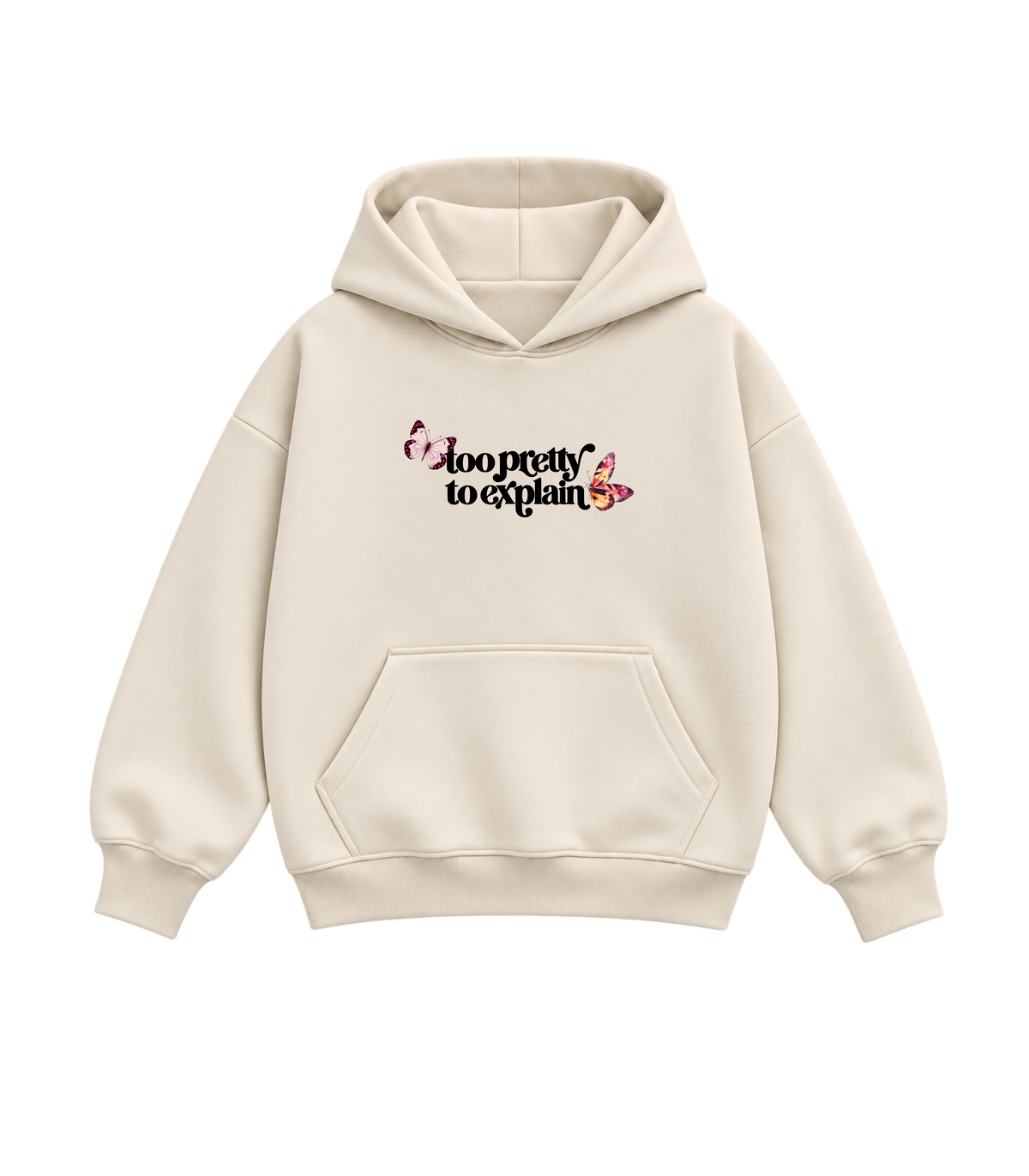 Too Pretty to explain- Boxy Hoodie