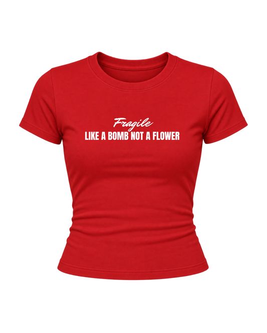 Fragile - Women Baby Tees