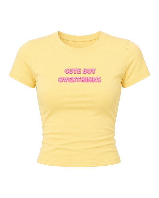 Cute But Overthinks - Women Baby Tees