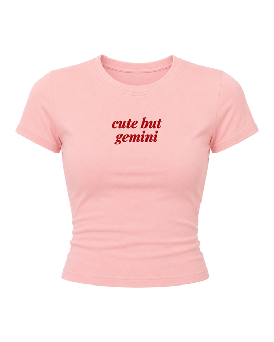 Cute But Gemini- Women Baby Tees