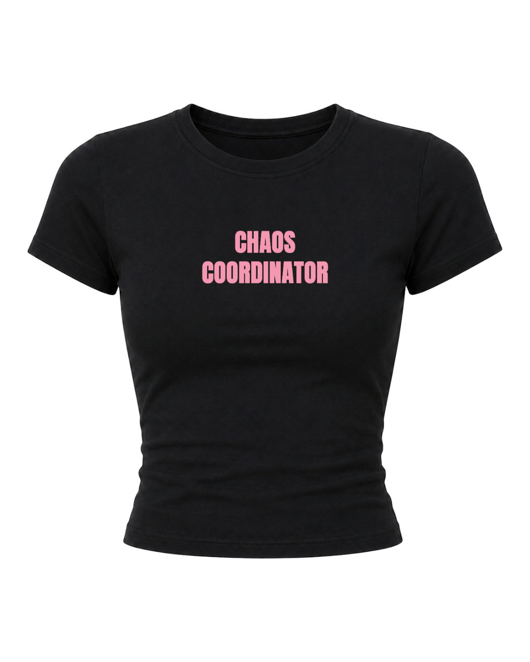 Chaos Coordinator- Women Baby Tees