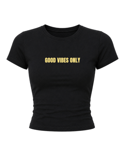 Good Vibes- Women Baby Tees