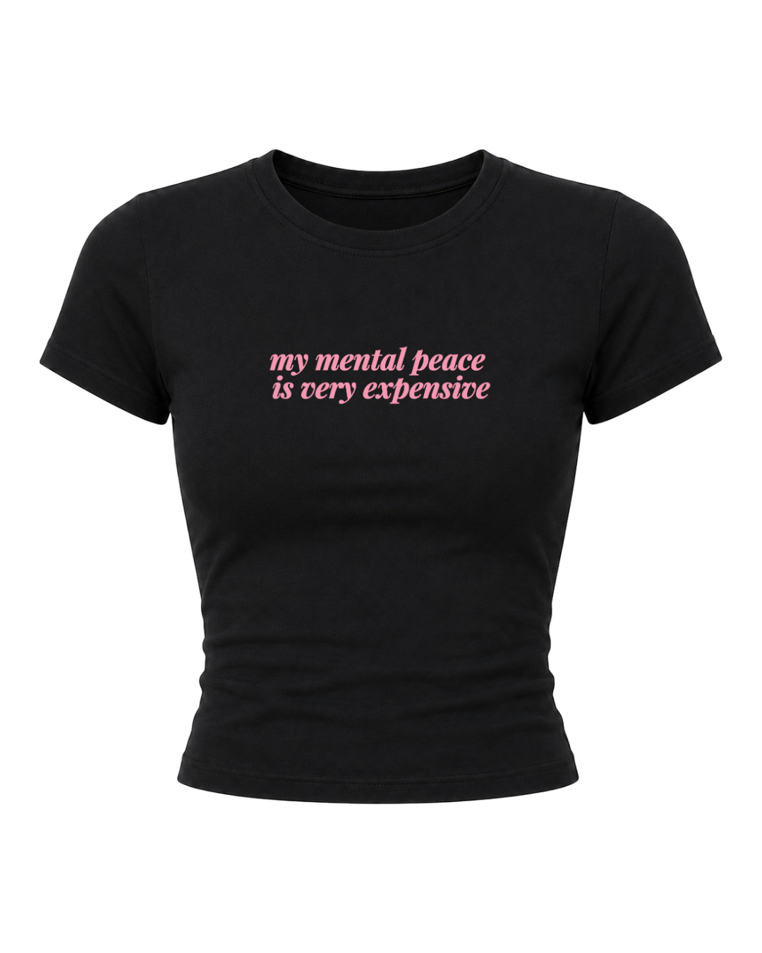 My Mental Peace- Women Baby Tee