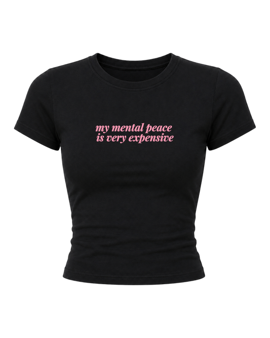 My Mental Peace- Women Baby Tee