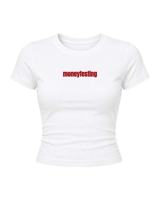 Moneyfesting- Women Baby Tees