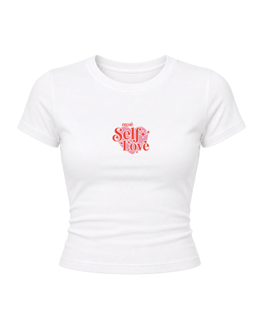 More Self Love- Women Baby Tees